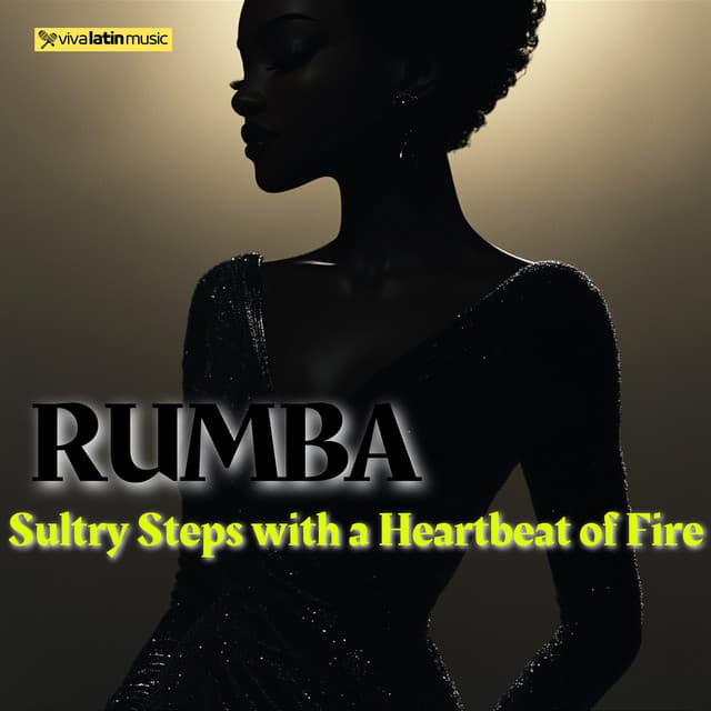 Rumba: Sultry Steps with a Heartbeat of Fire - Viva Latin Music
