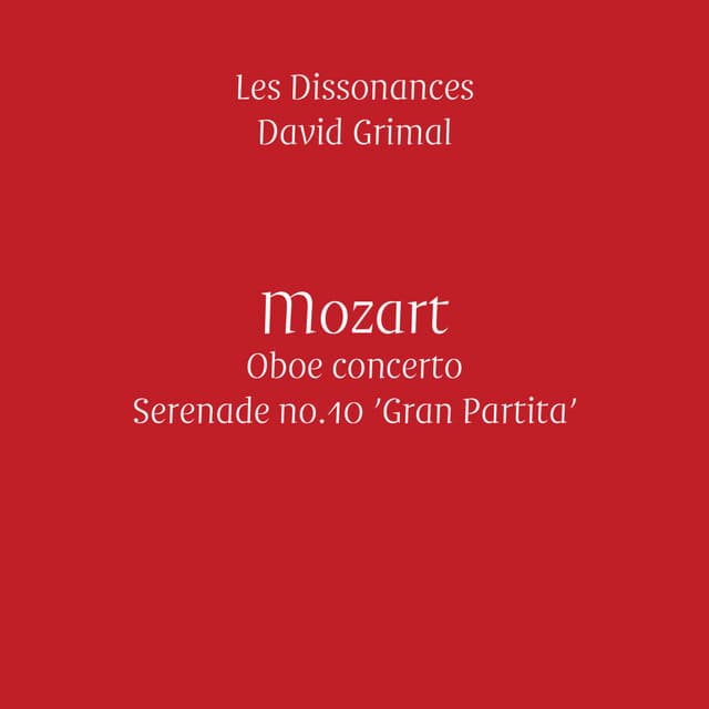 Mozart: Oboe Concerto & 'Gran Partita' - Wolfgang Amadeus Mozart