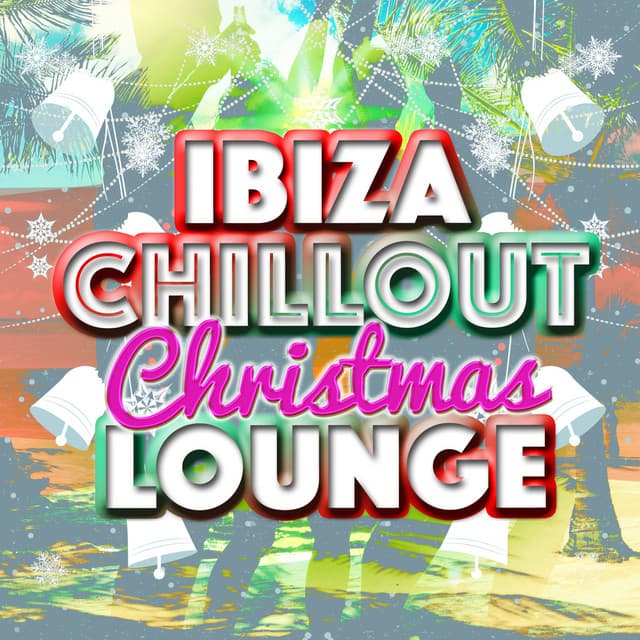 Ibiza Chillout Christmas Lounge - Café Ibiza Chillout Lounge