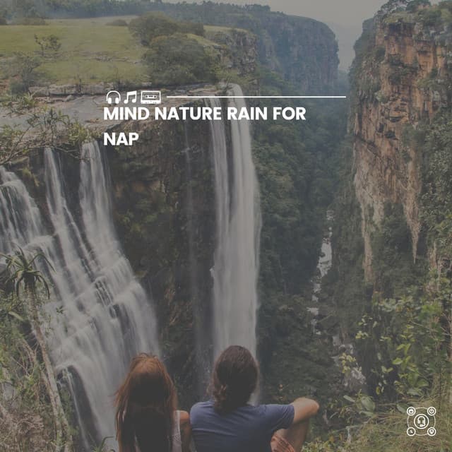 Mind Blowing Nature for Nap - Nature Calm