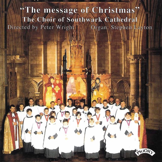 The Message of Christmas - The Choir of Southwark Cathedral