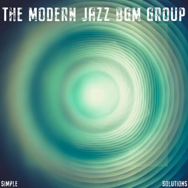 Simple Solutions - The Modern Jazz BGM Group