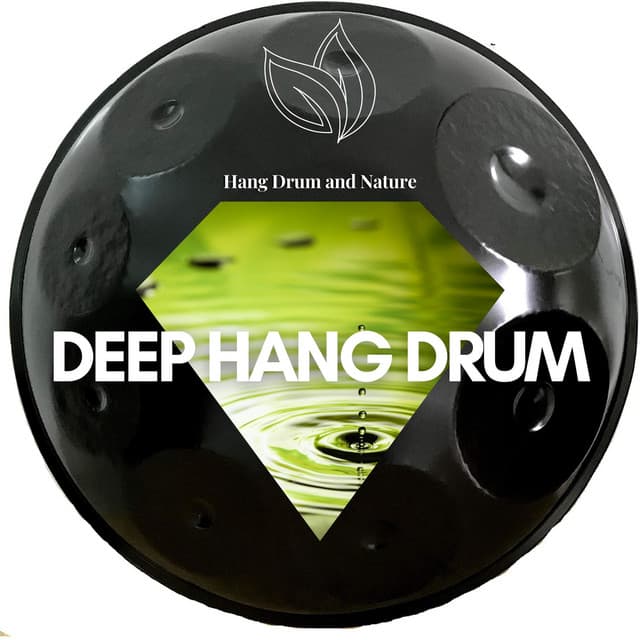 Deep Hang Drum - Hang Drum and Nature