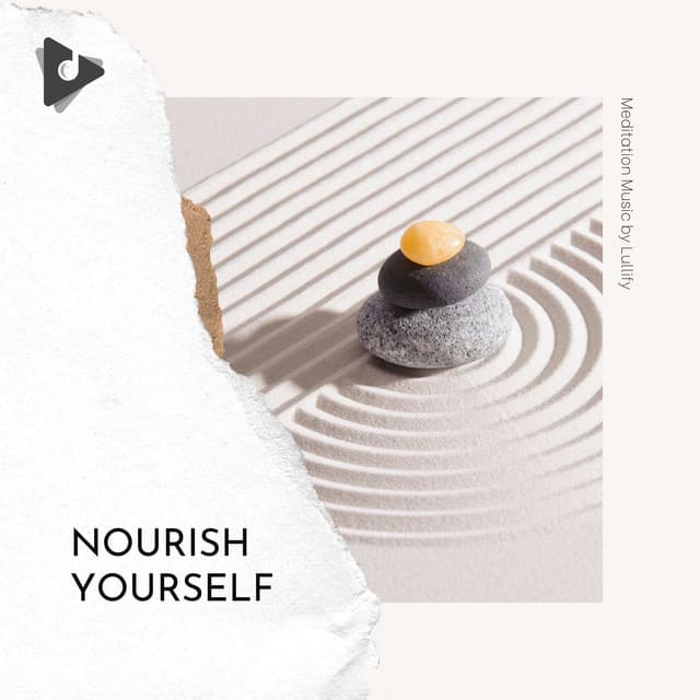 Nourish Yourself - Meditation Music by Lullify