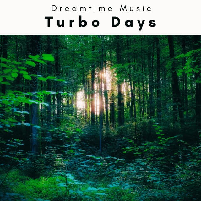 3 2 1 Turbo Days - Dreamtime Music