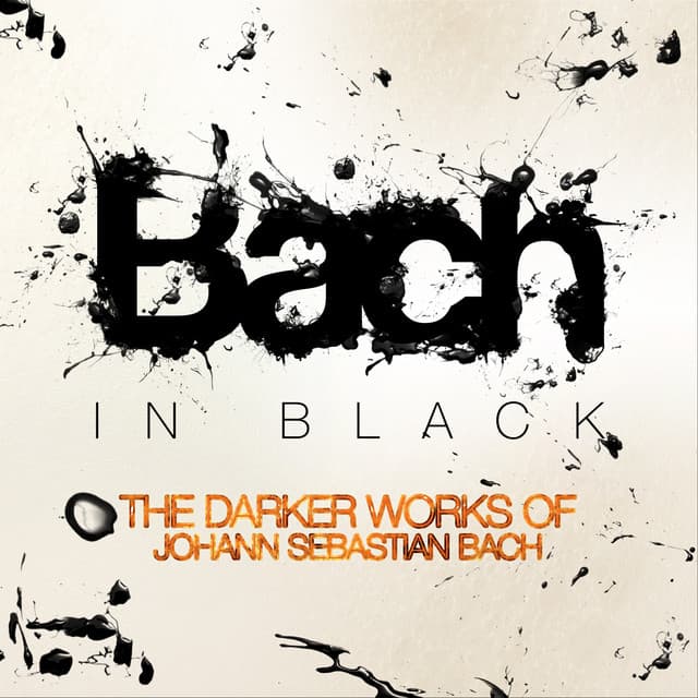 Bach in Black: The Darker Works of Johann Sebastian Bach - Consort of London