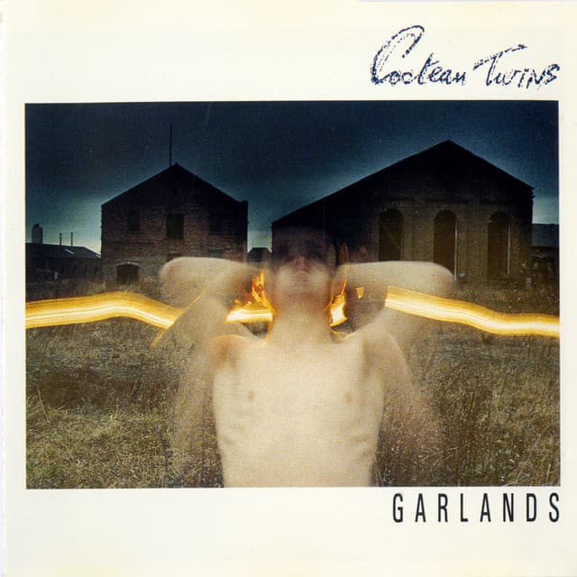 Garlands - Cocteau Twins