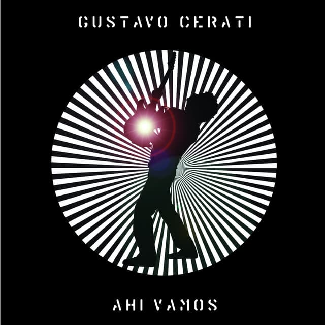 Ahí Vamos - Gustavo Cerati