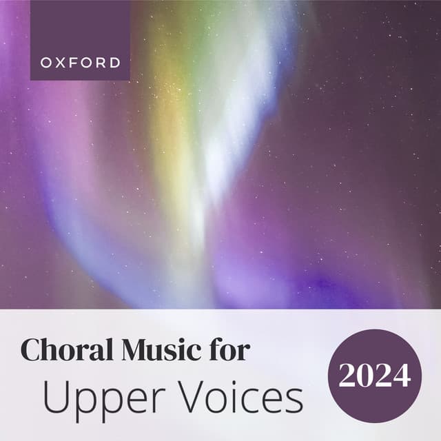 Choral Music for Upper Voices 2024 - London Voices