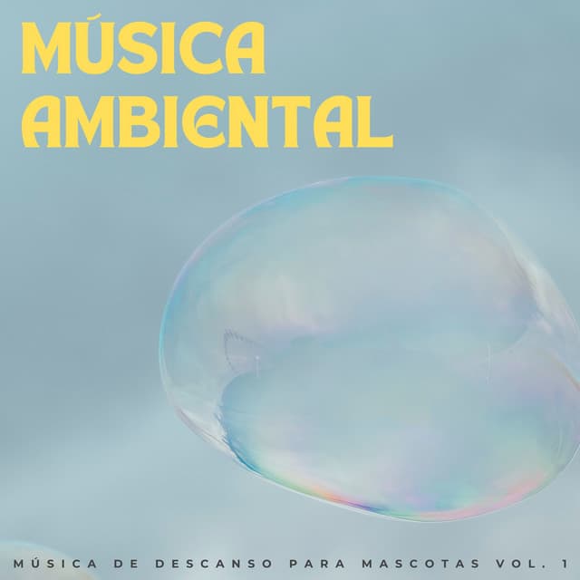 Música Ambiental: Música De Descanso Para Mascotas Vol. 1 - Música Tranquila