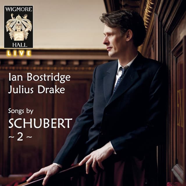 Schubert 2 - Wigmore Hall Live - Franz Schubert