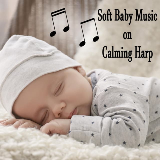 Soft Baby Music on Calming Harp - The O'Neill Brothers Group