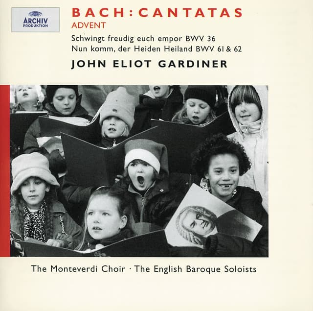 Bach, J.S.: Advent Cantatas BWV 61, 36 & 62 - Johann Sebastian Bach