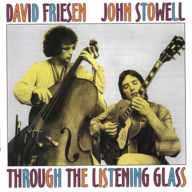 Through The Listening Glass - David Friesen