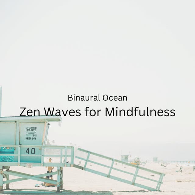Binaural Ocean: Zen Waves for Mindfulness - Binaural Bob