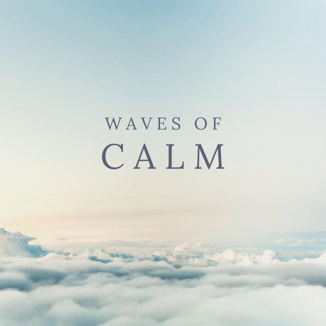 Waves of Calm - Relaxing Music