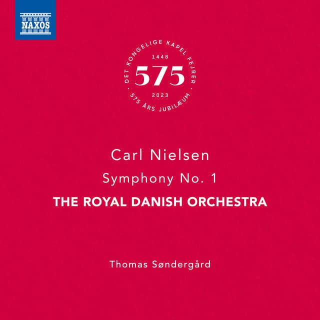 Nielsen: Symphony No. 1 in G Minor, Op. 7, FS 16 - Carl Nielsen