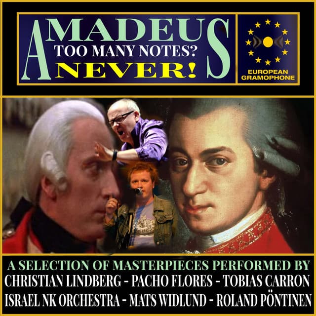 Amadeus: Too many notes? Never! - Wolfgang Amadeus Mozart