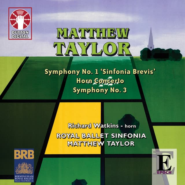 Matthew Taylor: Symphonies 1 & 3, Horn Concerto - Matthew Taylor
