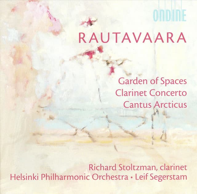 Rautavaara, E.: Garden of Spaces / Clarinet Concerto / Cantus Arcticus - Einojuhani Rautavaara
