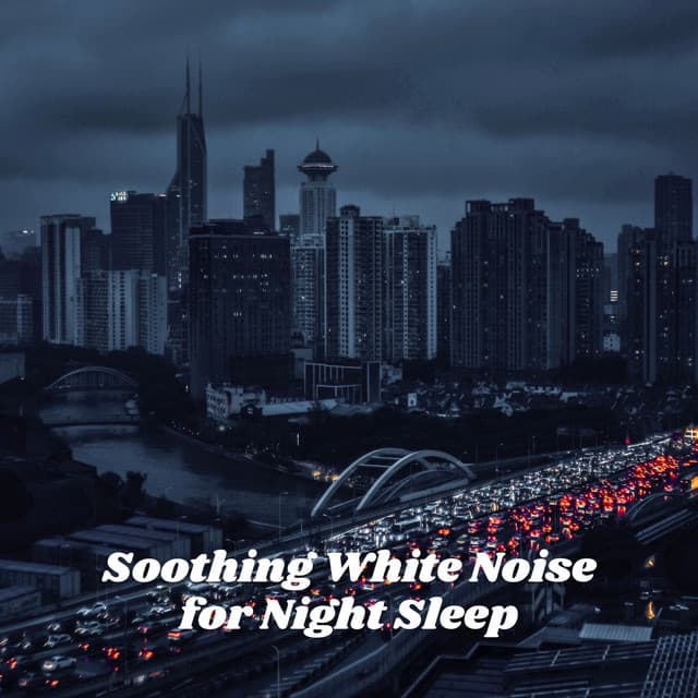Soothing White Noise for Night Sleep - Deep Sleep White Noise