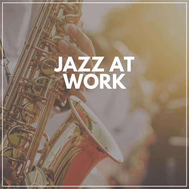Jazz At Work - Jazz For Sleeping