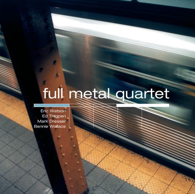 Full Metal Quartet - Eric Watson