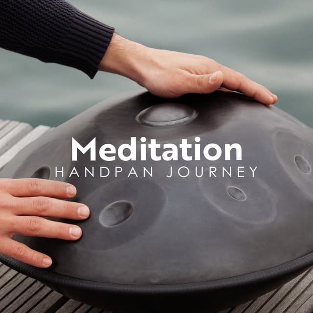 Meditation Handpan Journey: Calming and Peaceful Music - Inspiring Meditation Sounds Academy