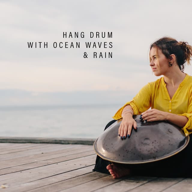 Hang Drum with Ocean Waves & Rain: Soothing Sounds for Sleep, Meditation and Deep Relaxation - Sweet Musical Escape