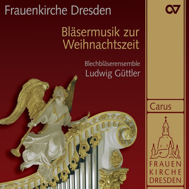 Bläsermusik zur Weihnachtszeit - Blechbläserenesemble Ludwig Güttler
