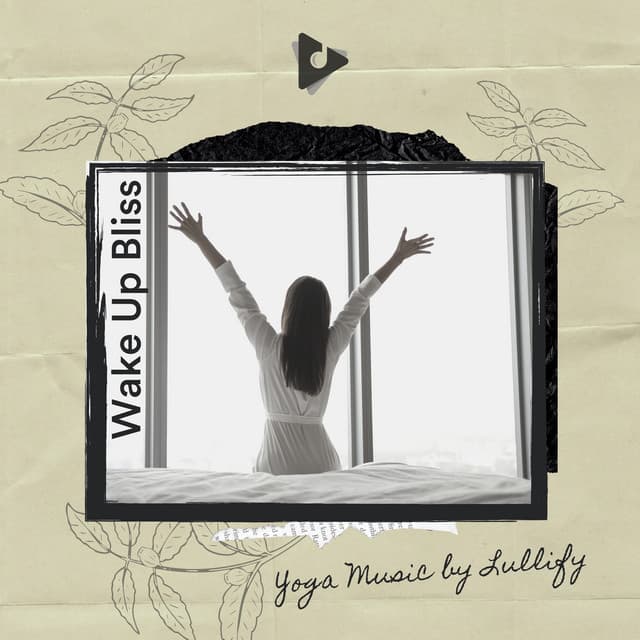 Wake Up Bliss - Yoga Music by Lullify