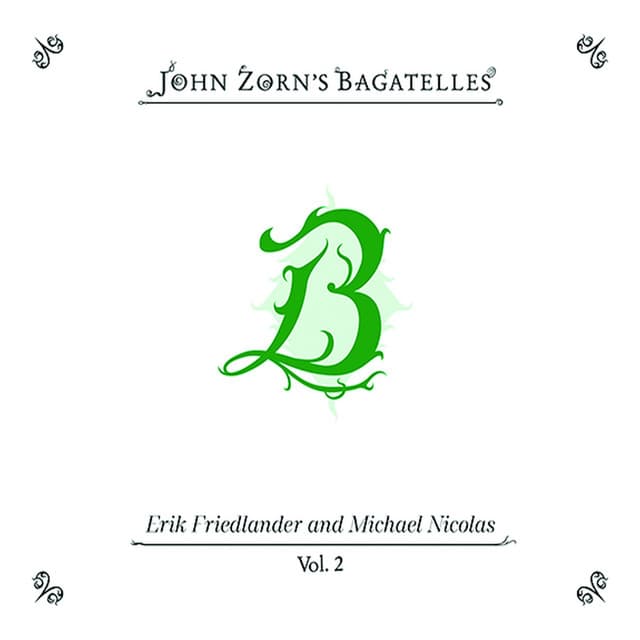 The Bagatelles, Vol. 2 - John Zorn