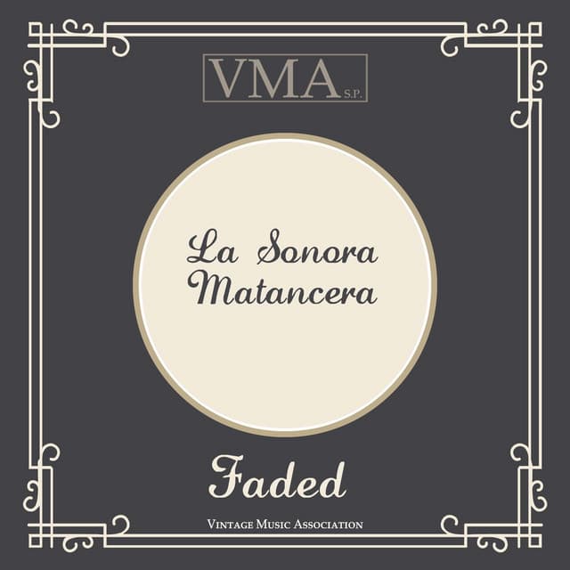Faded - La Sonora Matancera
