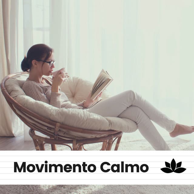 Movimento Calmo - Música relaxante