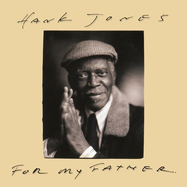 For My Father - Hank Jones