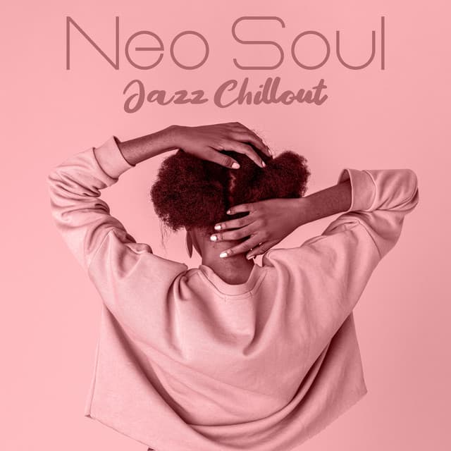 Neo Soul Jazz Chillout: Free Jazz Sounds - Jazz Music Zone