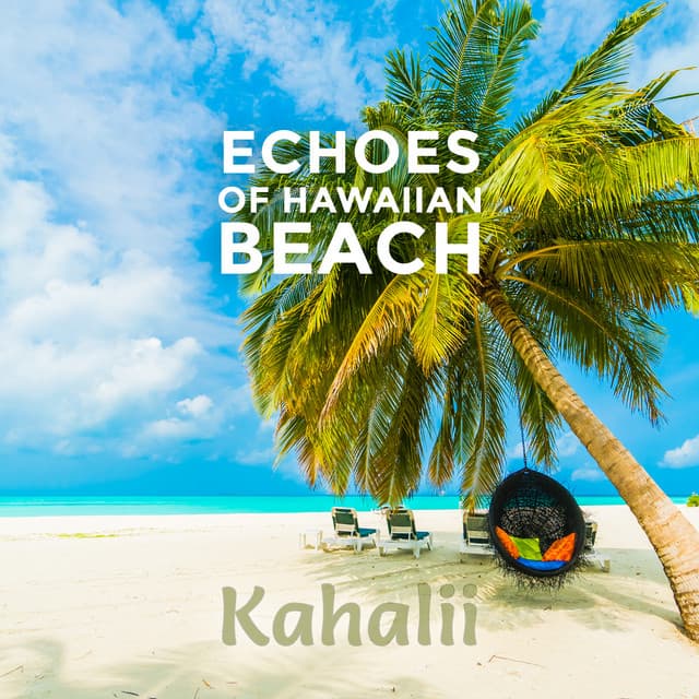 Echoes of Hawaiian Beach - Kahalii