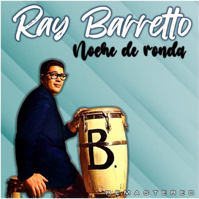 Noche de Ronda - Ray Barretto