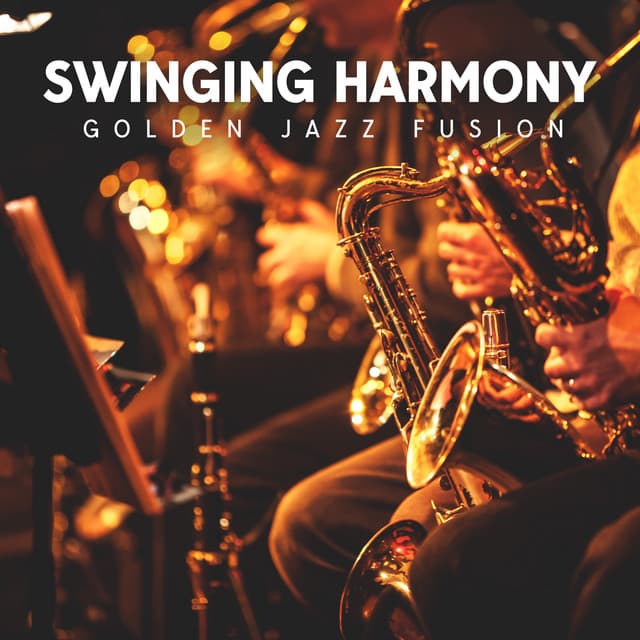 Swinging Harmony: Golden Jazz Fusion - Instrumental Jazz Música Ambiental