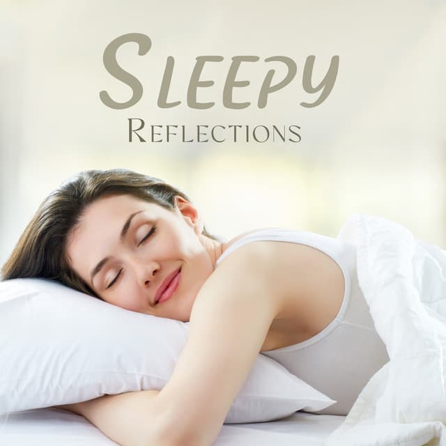 Sleepy Reflections: Soothing Sleep Night - Deep Sleep Maestro Sounds