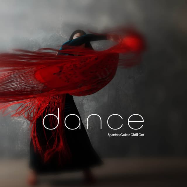 dance - Spanish Guitar Chill Out