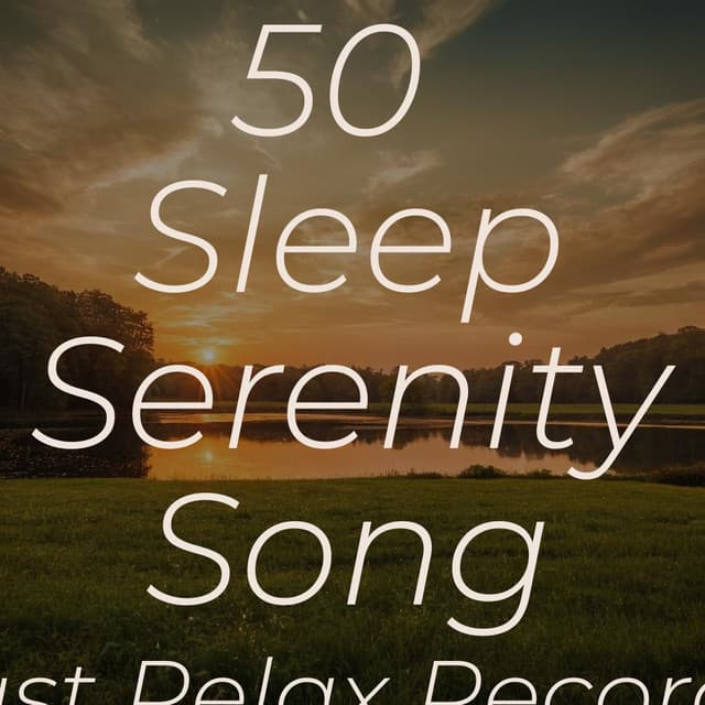 50 Sleep Serenity Songs - Nature Sound Collection