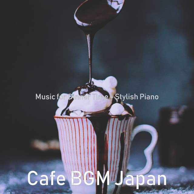 Music for Dinner Time - Stylish Piano - Cafe BGM Japan