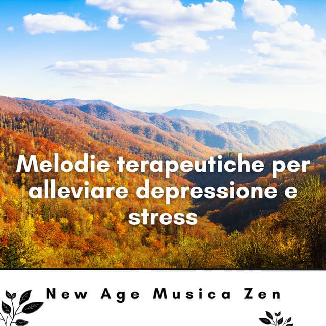 Melodie terapeutiche per alleviare depressione e stress - New Age Musica Zen