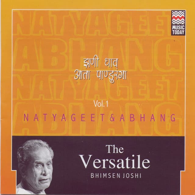 The Versatile Bhimsen Joshi - Natyageet & Abhang - Volume 1 - Bhimsen Joshi