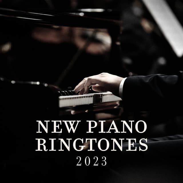 New Piano Ringtones 2023 – Soothing Piano To Gently Wake Up & Relax - Backing Tracks 2023