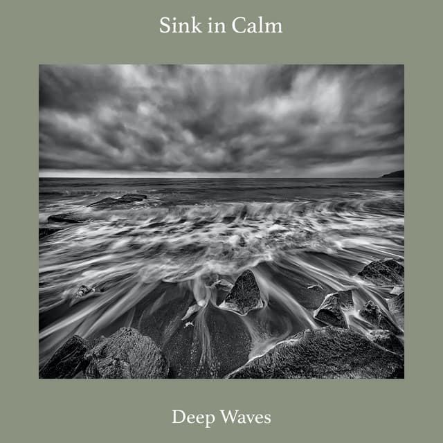 Sink in Calm