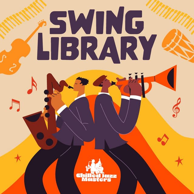 Swing Library - Chilled Jazz Masters