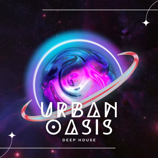 Urban Oasis: Deep House City Sounds - Deep House