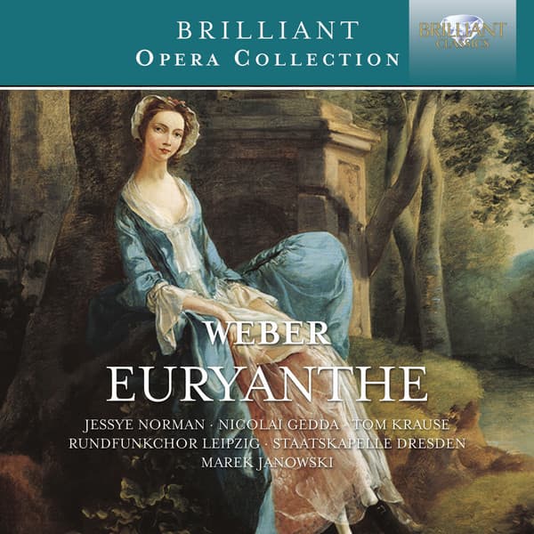 Weber: Euryanthe - Carl Maria von Weber